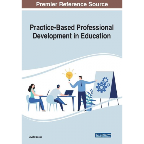 Crystal Loose - Practice-Based Professional Development in Education