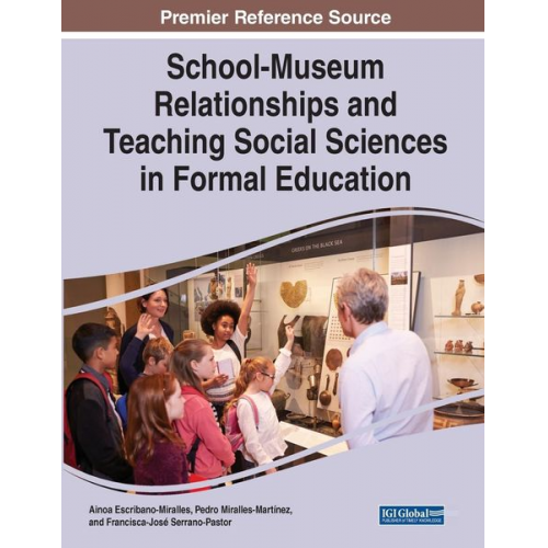 Ainoa Escribano-Miralles Pedro Miralles-Martínez Francisca-José Serrano-Pastor - School-Museum Relationships and Teaching Social Sciences in Formal Education