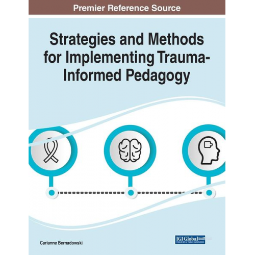 Strategies and Methods for Implementing Trauma-Informed Pedagogy