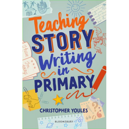 Christopher Youles - Teaching Story Writing in Primary