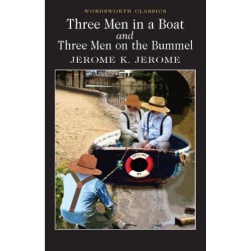 Jerome K. Jerome - Three Men in a Boat & Three Men on the Bummel