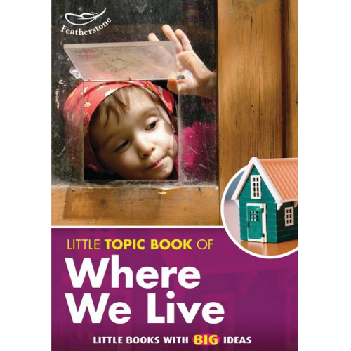 Liz Powlay - Little Topic Book of Where We Live