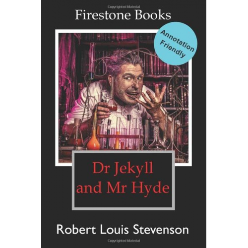 Robert Louis Stevenson - Dr Jekyll and Mr Hyde: Annotation-Friendly Edition