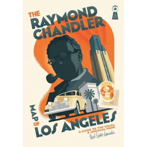 Kim Cooper - The Raymond Chandler Map of Los Angeles