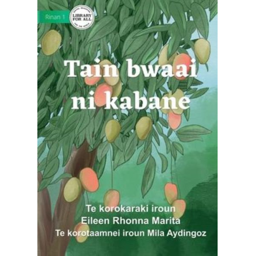 Eileen Rhonna Marita - Seasons for Everything - Tain bwaai ni kabane (Te Kiribati)