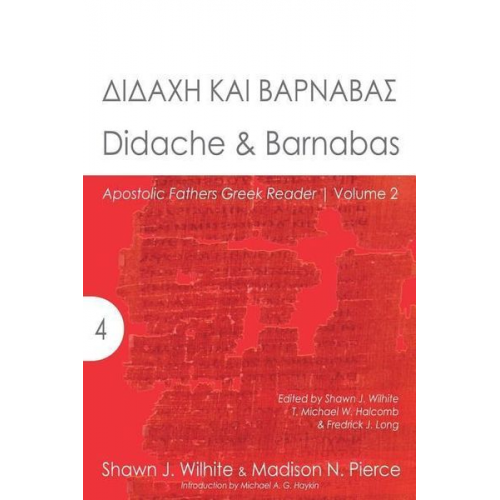 Madison N. Pierce Shawn J. Wilhite - Didache & Barnabas