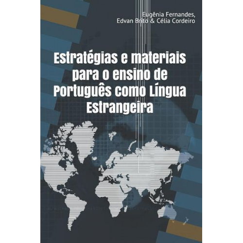 Edvan Brito Celia Cordeiro Eugenia Fernandes - Estratégias e materiais para o ensino de Português como Língua Estrangeira