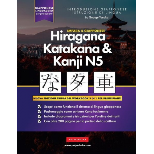 George Tanaka - Impara il Giapponese Hiragana, Katakana e Kanji N5 - Cartella di lavoro per principianti