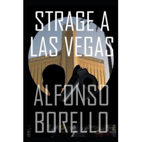 Alfonso Borello - Strage a Las Vegas (Italian Edition)