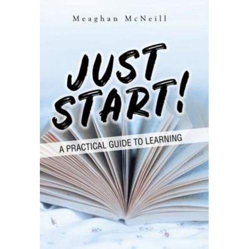 Meaghan McNeill - Just Start!