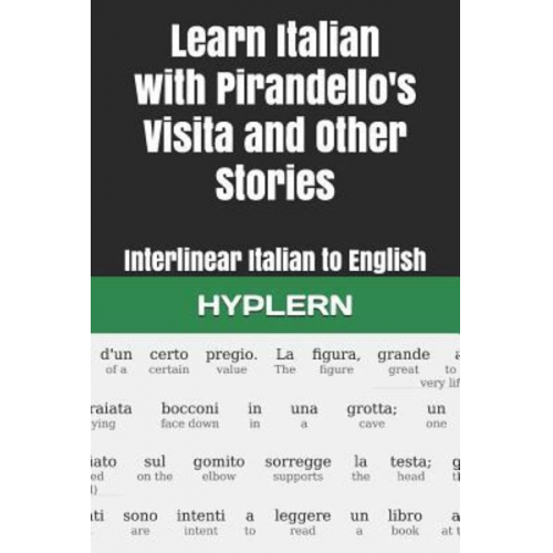 Kees van den End - Learn Italian with Pirandello's Visita and Other Stories: Interlinear Italian to English