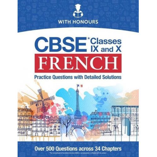 With Honours - CBSE French Classes IX and X: Practice Questions with Detailed Solutions