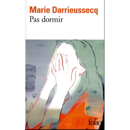 Marie Darrieussecq - Pas dormir