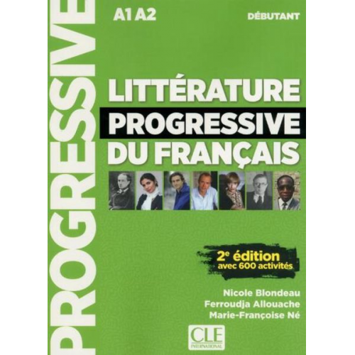 Nicole; Allouache  Ferroudja; Né  M.-F. Blondeau - Litterature progressive du francais - Niveau debutant (A1/A2) + CD