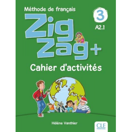 Helene Vanthier - Zigzag+ 3: Niveau A2 - Cahier d'activites