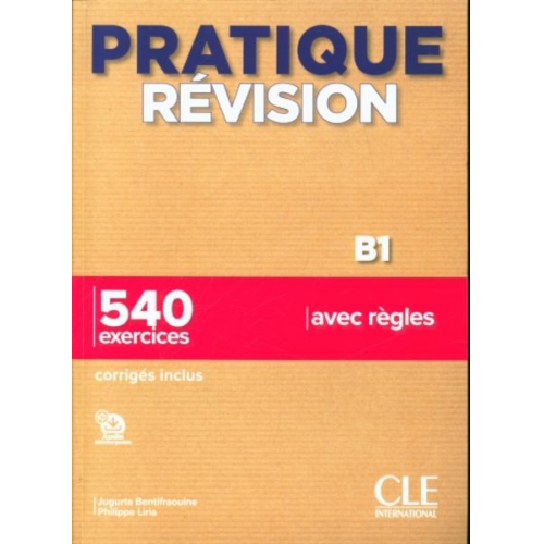 Jugurta; Liria  Philippe Bentifraouine - Pratique Revision - Niveau B1 - Livre + Corriges + Audio telechargeable