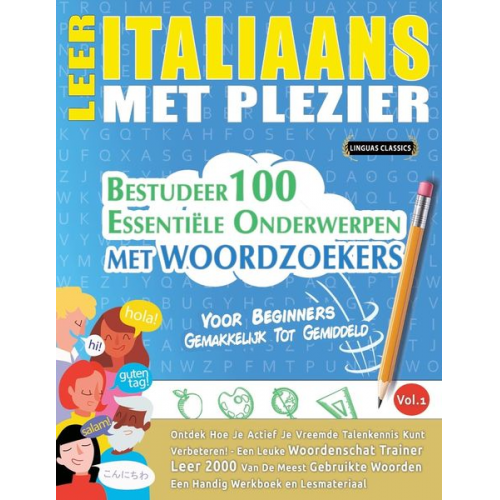 Linguas Classics - Leer Italiaans Met Plezier - Voor Beginners