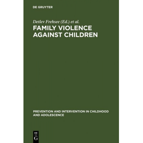 Detlev Frehsee Wiebke Horn Kai-D. Bussmann - Family Violence Against Children