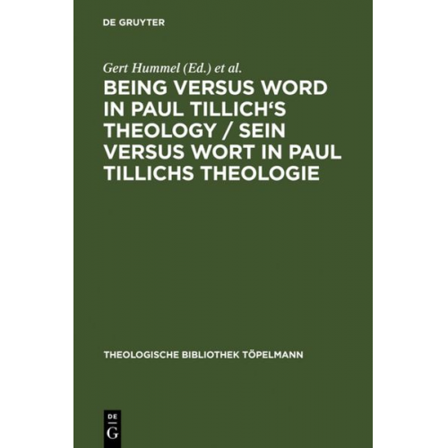 Gert Hummel - Being Versus Word in Paul Tillich's Theology / Sein versus Wort in Paul Tillichs Theologie