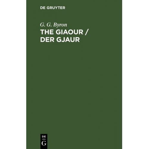 G. G. Byron - The Giaour/ Der Gjaur