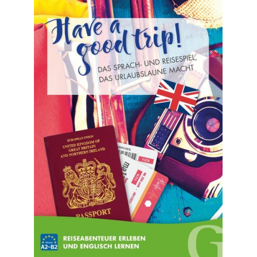 Have a good trip! Das Sprach- und Reisespiel, das Urlaubslaune macht