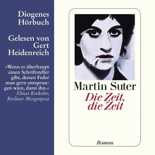 Martin Suter - Die Zeit, die Zeit