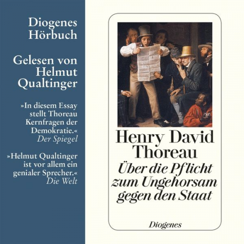 Henry David Thoreau - Über die Pflicht zum Ungehorsam gegen den Staat