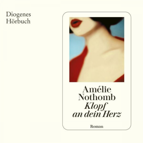 Amélie Nothomb - Klopf an dein Herz