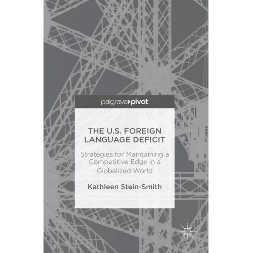 Kathleen Stein-Smith - Stein-Smith, K: U.S. Foreign Language Deficit