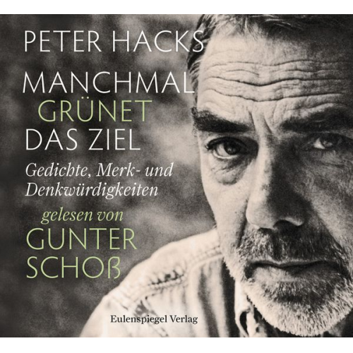 Peter Hacks - Manchmal grünet das Ziel