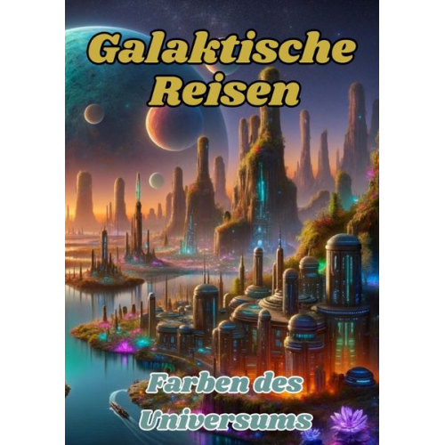 Maxi Pinselzauber - Galaktische Reisen