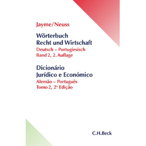 Erik Jayme Jobst-Joachim Neuss Maria de Fátima Veiga Thomas Richter - Wörterbuch Recht und Wirtschaft Band II: Deutsch - Portugiesisch