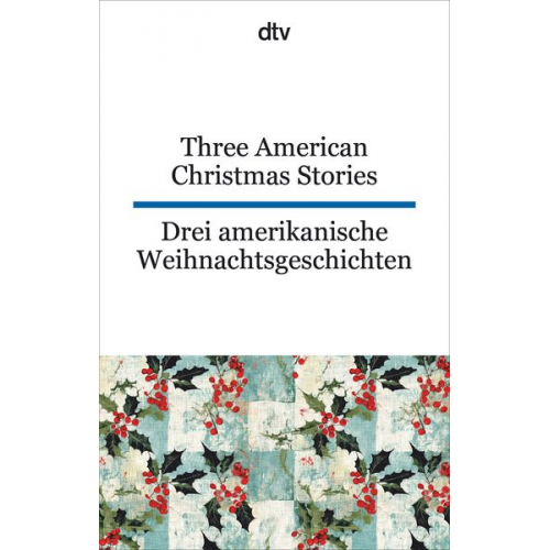 Lyman Frank Baum O. Henry Louisa May Alcott - Three American Christmas Stories. Drei amerikanische Weihnachtsgeschichten