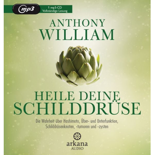 Anthony William - Heile deine Schilddrüse