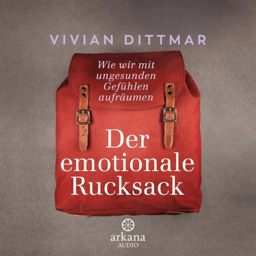 Vivian Dittmar - Der emotionale Rucksack