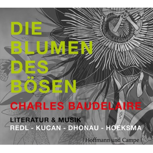 Charles Baudelaire - Baudelaire, C: Blumen des Bösen/CDs