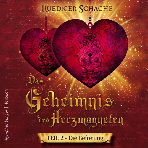 Ruediger Schache - Das Geheimnis des Herzmagneten