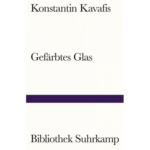 Konstantin Kavafis - Gefärbtes Glas