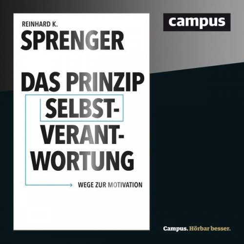 Reinhard K. Sprenger - Das Prinzip Selbstverantwortung