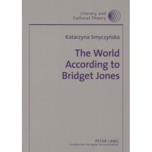 Katarzyna Smyczynska - The World According to Bridget Jones