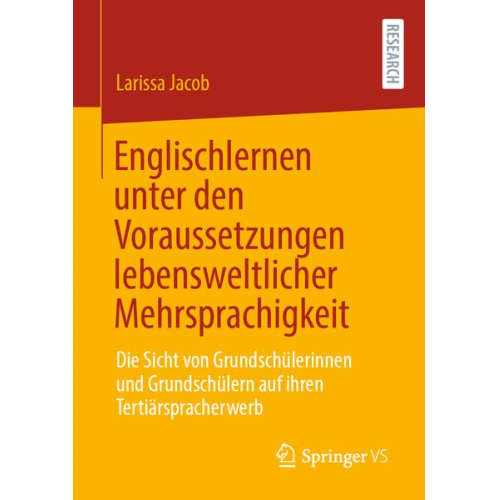 Larissa Jacob - Englischlernen unter den Voraussetzungen lebensweltlicher Mehrsprachigkeit