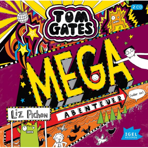 Liz Pichon - Tom Gates 13. Mega-Abenteuer (oder so)