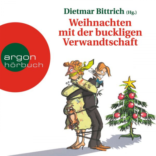 Dietmar Bittrich - Weihnachten mit der buckligen Verwandtschaft