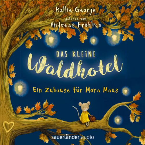 Kallie George - Das kleine Waldhotel - Ein Zuhause für Mona Maus