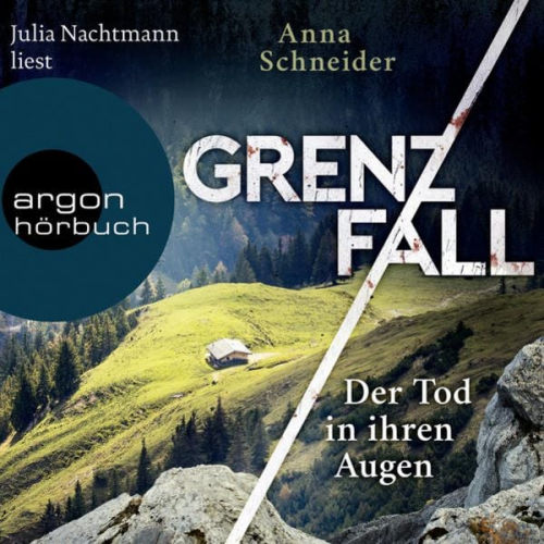 Anna Schneider - Grenzfall - Der Tod in ihren Augen