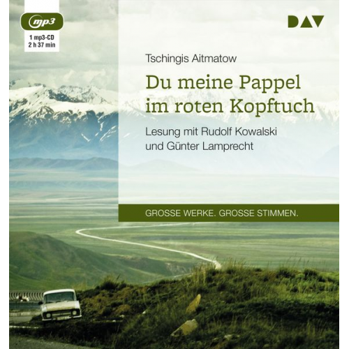 Tschingis Aitmatow - Du meine Pappel im roten Kopftuch