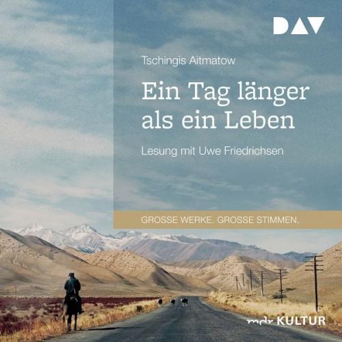 Tschingis Aitmatow - Ein Tag länger als ein Leben