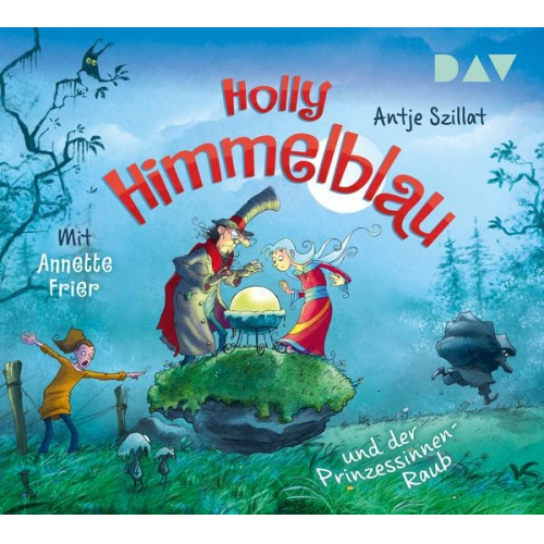 Antje Szillat - Holly Himmelblau und der Prinzessinnen-Raub (Teil 3)