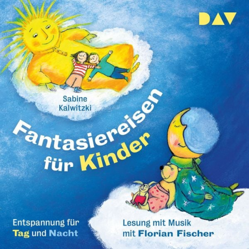 Sabine Kalwitzki - Fantasiereisen für Kinder – Entspannung für Tag und Nacht