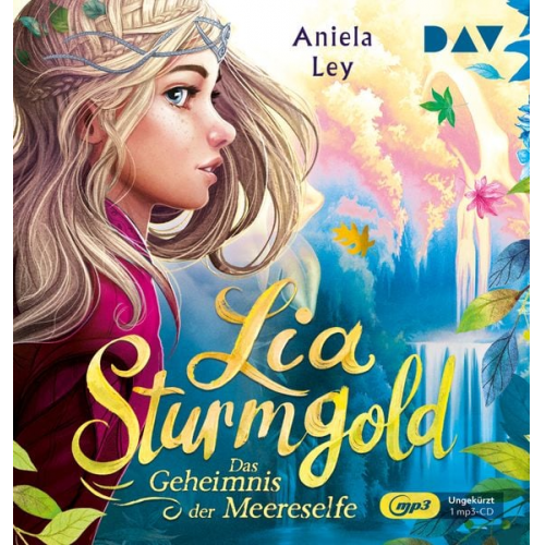 Aniela Ley - Lia Sturmgold – Teil 2: Das Geheimnis der Meereselfe